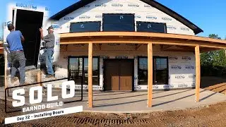 Solo Barndo Build: DIY Your Barndominium | Installing Doors | Ep22