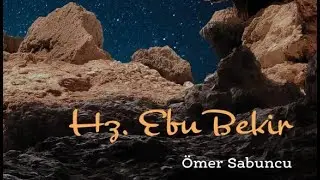 Hz. Ebu Bekir (r.a.) [Prof. Dr. Adnan Demircan Hocamız ile]