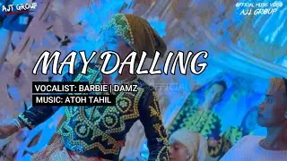MAY DALLING - AJT GROUP - OFFICIAL MUSIC VIDEO