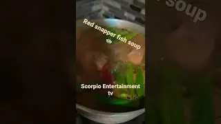 Red snapper seafood soup 🍲