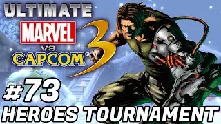 UMVC3 - HEROES TOURNAMENT #73!
