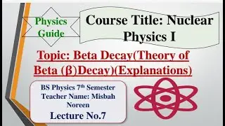 Beta Decay, Beta Minus and Beta Plus decay, Neutrino Hypothesis  Nuclear Physics l Physics Guide