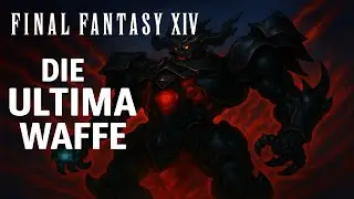 Final Fantasy XIV Online -  Die Ultima Waffe Staffelfinale 1/2