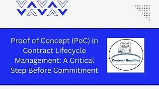 Proof of Concept (PoC) in Contract Lifecycle Management: A Critical Step Before Commitment