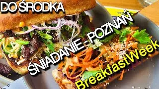 Śniadanie w Śr&oacute;dce w Do Środka na BreakfastWeek - czy będzie smacznie?