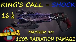 BL3 - Kings Call - Shock - 150% Bonus Radiation - Mayhem 10
