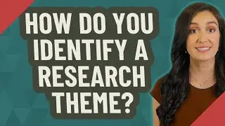 How do you identify a research theme?
