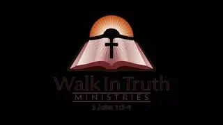 Walk In Truth Ministries Sunday Morning Service
