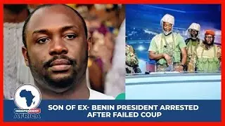 Boni Yayi&rsquo;s son arrested after failed Benin coup