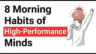 8 Morning Habits of High Performance Minds