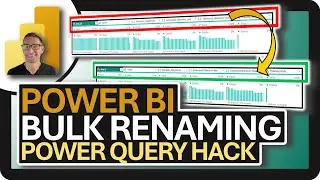 Power BI BULK Column RENAMING: Power Query HACK!!!