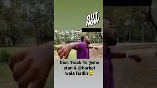 Diss Track To @mc stan & @harkat wala fardin