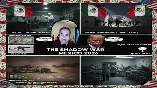 Mexico 2026: Cartel Sovereignty, Fentanyl, and the Threat of U.S. Intervention