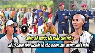 Sững Sờ Lời Nhắc Thầy Minh Tuệ...Lộ Diện Người Ẩn Danh Tố Đoàn tại Nepal...Ma Vương Xuất Hiện