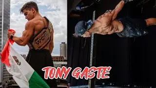 Tony Gaste - The Most Insane Calisthenics || Motivacion 2023
