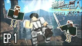 Attack on Titan : Project || Roblox || EP. 1 - Phase 1