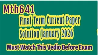 Mth641 Current Final Term Paper Solution 2026 Important Questions