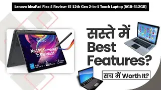 Lenovo IdeaPad Flex 5 Review- i5 12th Gen 2-in-1 Touch Laptop (8GB-512GB) | Review in Hindi |