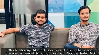 AttainU raises angel funding from ex-Google India MD, others