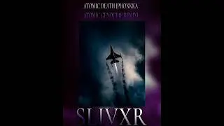 $livxr! - ATOMIC DEATH(phonkka - ATOMIC GENOCIDE REMIX/REMAKE)