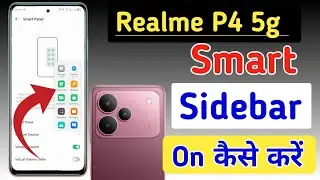 Realme P4 5g me smart sidebar kaise enable kare/how to enable smart sidebar in Realme P4 5g