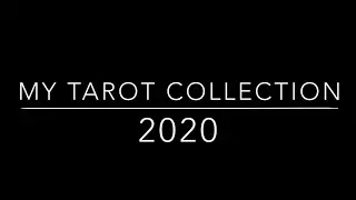 🔮 MY TAROT COLLECTION 2020 🔮