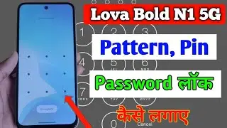Lava Bold N1 5G Phone Lock Kaise Hataye/How to remove all screen lock in lava bold n1 5g