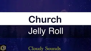 Jelly Roll - Church (lyrics Video)