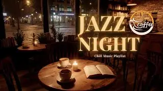 Cozy Cafe Jazz Ambiance: Smooth Jazz for Relaxing Evenings & Reading Sessions.