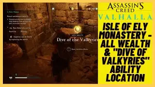 Assassin's Creed Valhalla - Isle of Ely Monastery (All wealth ) - Dive of the Valkyries Ability