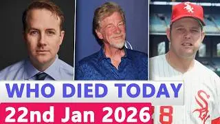 11 Famous Actors Who died Today 22nd January 2026