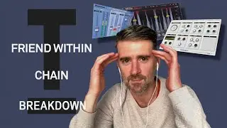 Friend Within breaks down his tune CHAIN on Toolroom Records