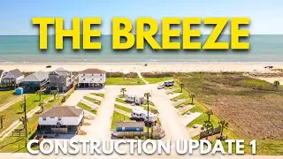 The Breeze Beachfront RV Park & Hotel | Update on Construction!