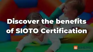 SIOTO Certification: The Gold Standard for Inflatable Safety Training 🏅🎉