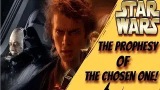 The Prophesy Of The Chosen One | Star Wars Explained | Lore and Legends