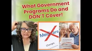 What Government programs do and don't cover for Long Term Care costs