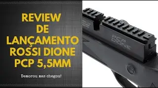 REVIEW DE LANÇAMENTORossi DionePCP 5,5MM