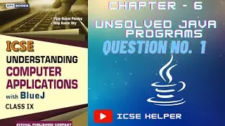 [Question No. 1]  Chapter - 6 (Mathematical Library Methods) ICSE Class 9 Unsolved Java Programs
