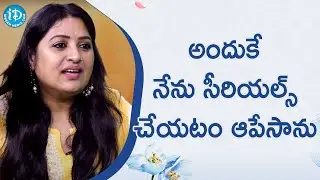 అందుకే నేను సీరియల్స్ చేయటం ఆపేసాను - Actress Shanoor Sana | iDream Queen show |iDream Women