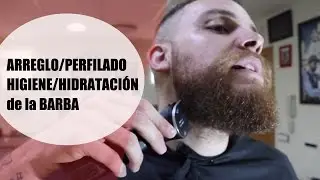 Arreglo de barba completo: Recortar, perfilar, lavar e hidratar. PARTE 1º