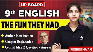 The Fun They Had Class 9 Explanation in Hindi | Class 9th English The Fun They Had UP Board