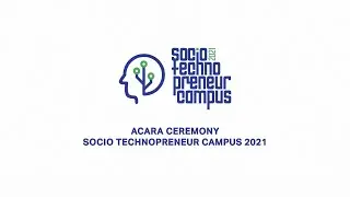 Ganakta - Acara Ceremony Socio Technopreneur Campus 2021