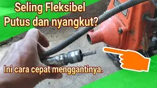 cara cepat mengganti SELING FLEKSIBEL mesin potong rumput yg putus dang nyangkut di dalam