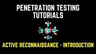 Penetration Testing Tutorials - How to do Active reconnaissance