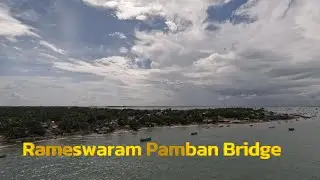 Rameswaram Pamban Bridge Drive