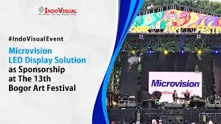 Microvision LED Display Solution as Sponsorship at The 13th Bogor Art Festival