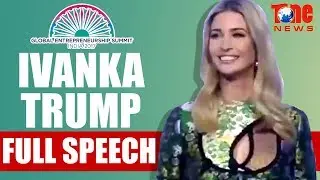 Ivanka Trump Full Speech At GES 2017