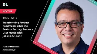 Transform Product Roadmaps: Ditch the Feature Factory, Embrace User Needs w/ JTBD || DL Summit 2024