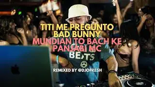 Titi Me Pregunto x Mundian To Bach Ke (Remix) | O Fresh | Bad Bunny, Panjabi MC | Latin, Bhangra