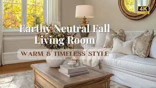 🍂 Earthy Neutral Living Room Refresh for Fall: Warm, Rustic & Timeless Vintage Style ✨